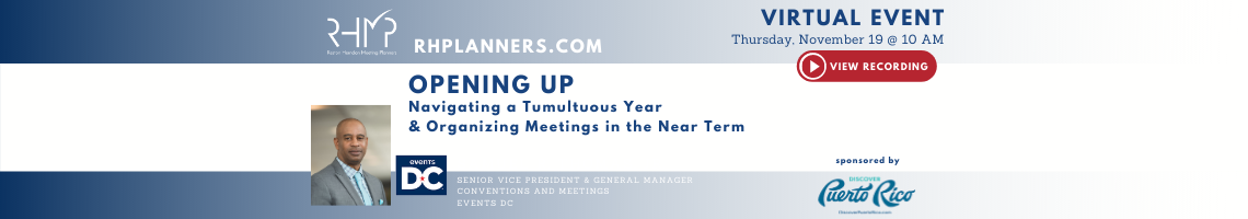 Opening-Up:-The-Effects-of-a-Tumultuous-Year-and-Considerations-for-Meetings-in-the-Near-Term